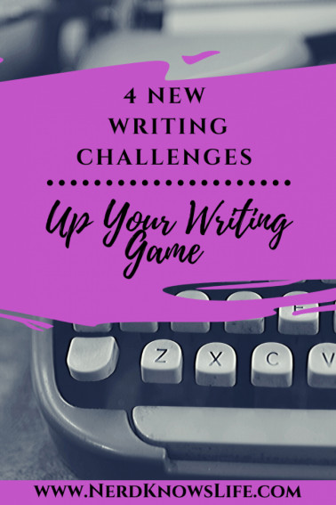 4 Writing Challenges: Up your Writing Game - Nerd Knows Life